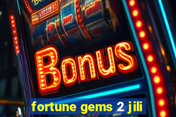 fortune gems 2 jili